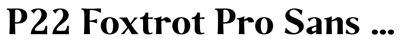 P22 Foxtrot Pro Sans Bold